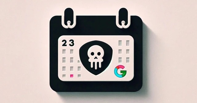 Ứng dụng Calendar của Google có thể bị hacker lợi dụng.